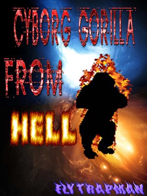 cover image of Cyborg Gorilla From Hell